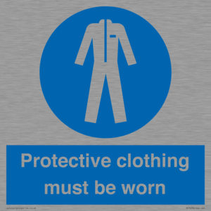Protective clothing must be worn